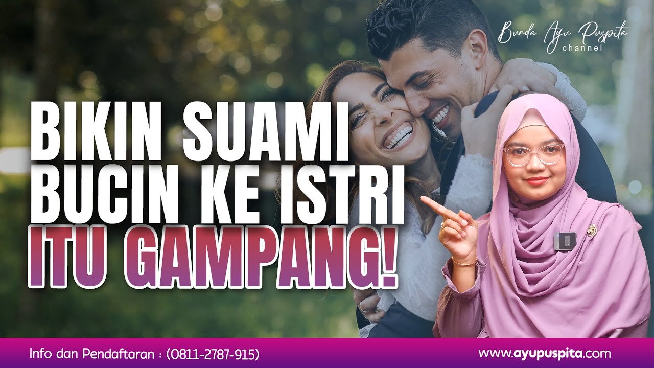 3 Ciri Bunda adalah Istri BERKELAS! BISA BIKIN SUAMI BUCIN