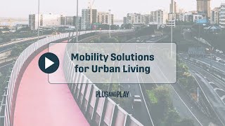 Revolutionizing Urban Living: The Future of Sustainable Cities with Mobility Solutions