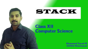 Stack | Data Structures | Class XII Computer Science | Savad | SSHSS Moorkanad