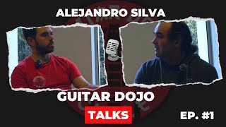 GUITARDOJO TALKS EP#1 ALEJANDRO SILVA