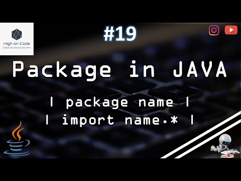 19 | What is a Package in JAVA? | How can we use it?