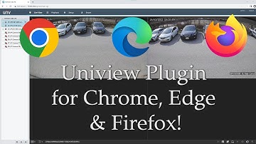 How to install Uniview Plugin for Chrome / Edge / Firefox