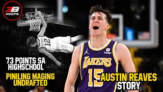Austin  Reaves Story | Pinili Ang Hindi Ma-Draft Para Mapunta sa Lakers