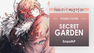 [POLISH COVER] EmpathP - Secret Garden (Flowerfell) | Hekiri ft. @Miyotan