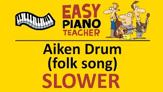 Aiken Drum SLOW piano tutorial: EASY keyboard song (folk song) &amp; note names #EPT 🎹