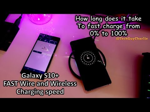 Galaxy S10+ Fast Wire and Wireless charging speed - how long does it take to charge