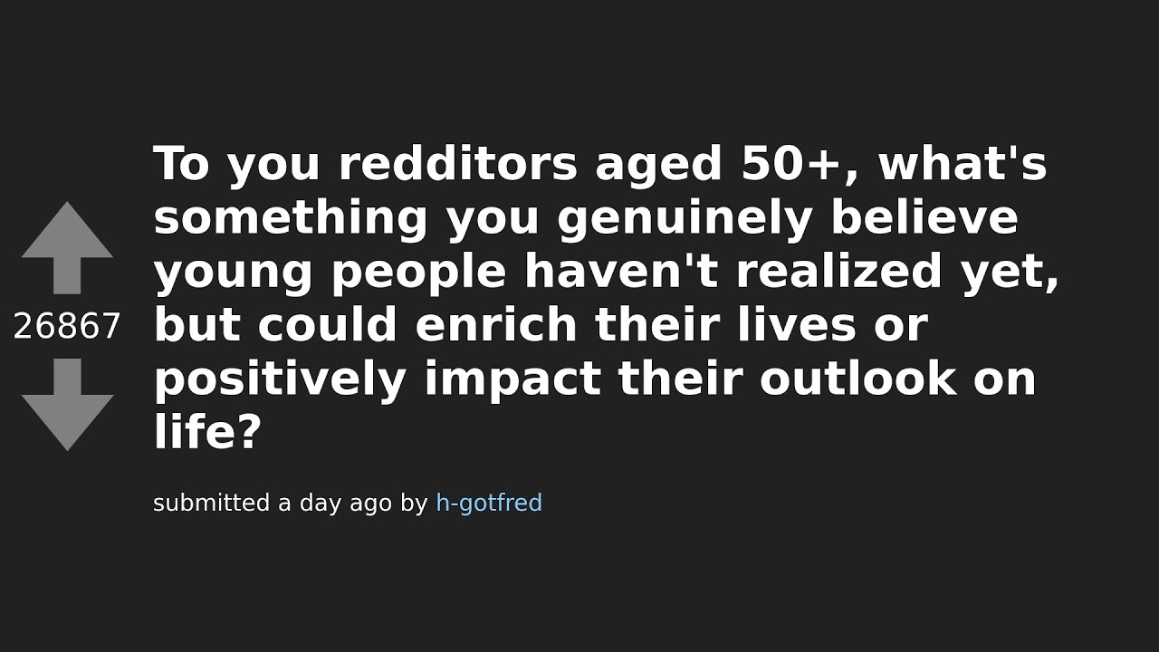 Insightful Life Lessons from Redditors Over 50 You Won't Hear Anywhere