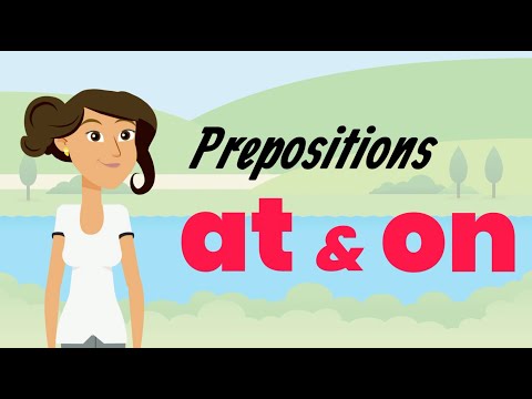 Prepositions: At vs. On