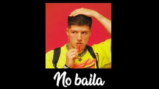 NO BAILA By:Ondreaz Lopez