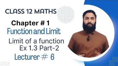 12th Class Math | Ch 1 Function and Limits | F.S.C. & I.C.S | Exercise 1.3 Part-2 (Q # 4) complete