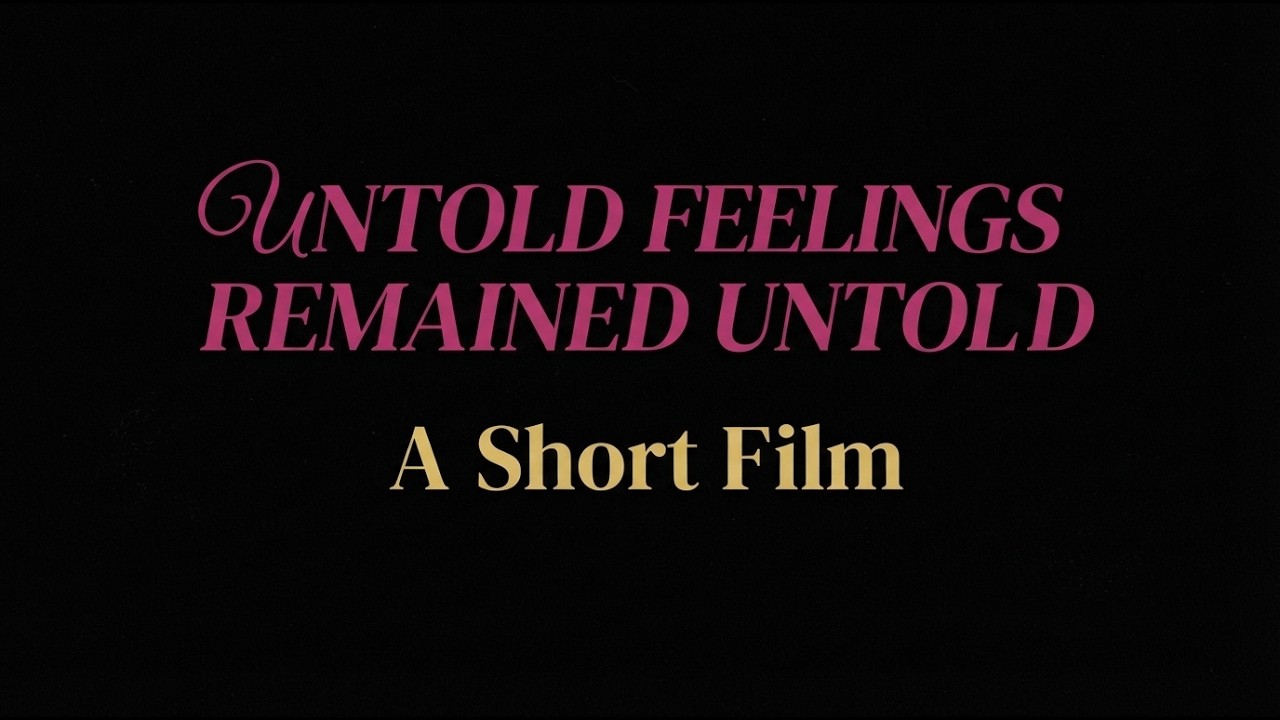 Untold Feelings Remained Untold | A Short Reel Film |