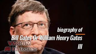 biography of Bill Gates or William Henry Gates III using only AI voice