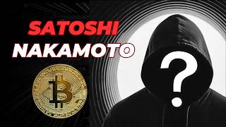 Who Is Satoshi Nakamoto? The Creator of Bitcoin Who Vanished...