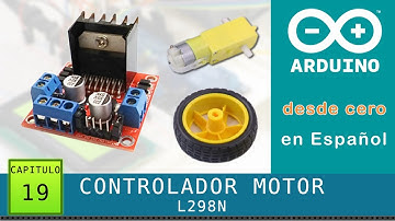 Arduino desde cero en Español - Capítulo 19 - L298N Controlador de Motores DC (y velocidad PWM)