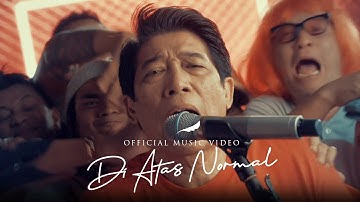 NOAH - Di Atas Normal (Official Music Video)