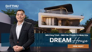 Dream House - Phá Cách Từ Những Hình Khối Tối Giản