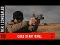 Tier 1 concealed cold start drill