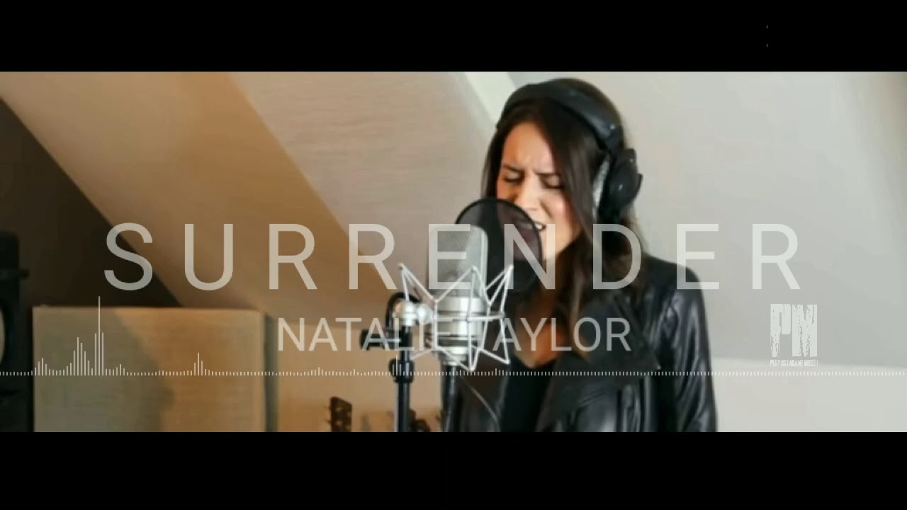 Natalie Taylor Surrender Lyrics Youtube - download lagu roblox no money mp3 metrolaguu
