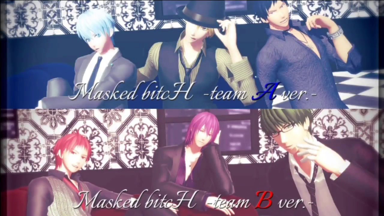 【MMD黒バス】Masked bitcH ～team A&B Ver.～