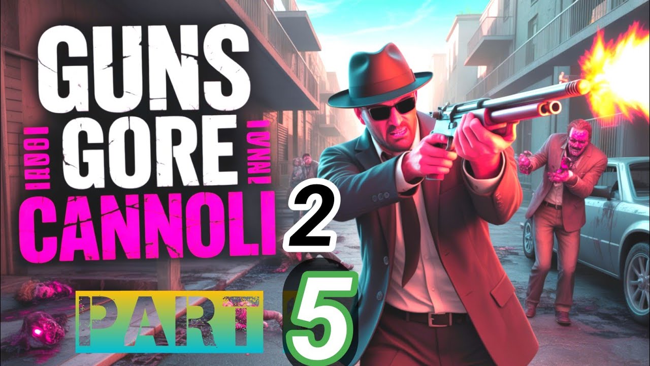 PC Gameplay Action REVEALED: Guns, Gore, and Cannoli 2 – Part 5 INSANE Moments!