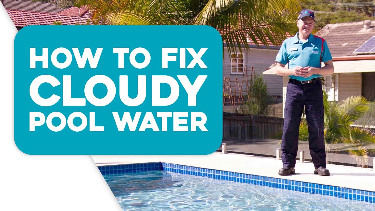 How to Fix Cloudy Pool Water YouTube