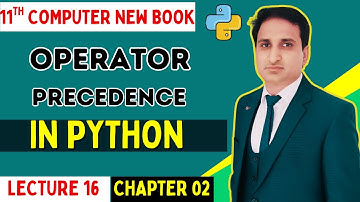 Operator Precedence in Python in Urdu/Hindi | Operator Precedence in Computer Class 11