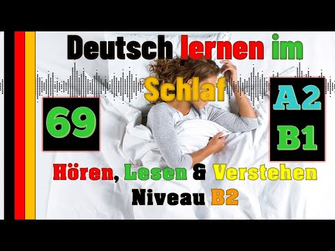 Deutsch lernen im Schlaf & Hören, Lesen und Verstehen-A2/B1-69 - 🇸🇾🇹🇷🇨🇳🇺🇸🇫🇷🇯🇵🇪🇸🇮🇹🇺🇦🇵🇹🇷🇺🇬🇧🇵🇱🇮🇶🇮🇷🇹🇭🇷🇸