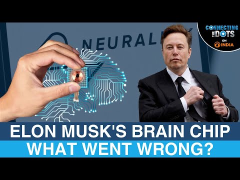 Elon Musk’s Neuralink: Brain Chip Implant Malfunction | Connecting The Dots