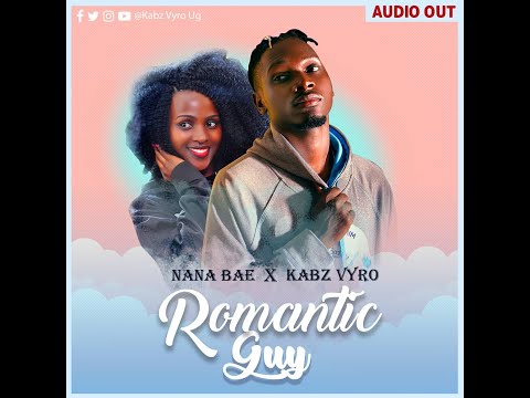Kabz Vyro Ug Romantic Guy ft Nana Bae Official