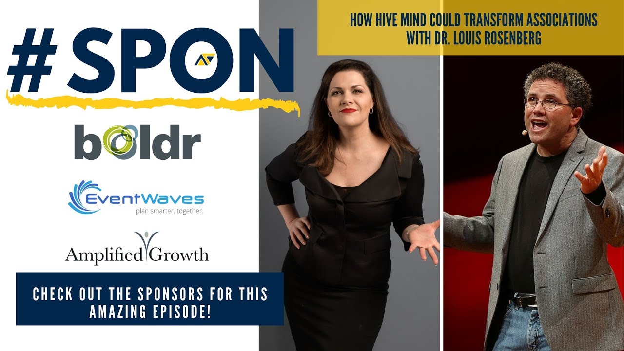 How Hive Mind Could Transform Associations with Dr. Louis Rosenberg