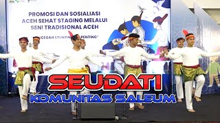 Tari Seudati - Komunitas Saleum - Aceh Sehat Staging