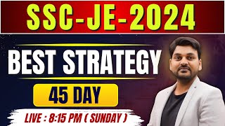 SSC-JE-2024 BEST STRATEGY || 45 DAY #rajkamal_sir #engineers_platform
