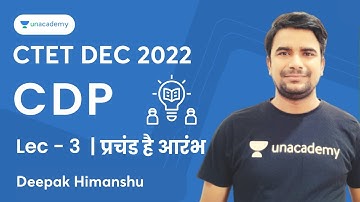 CDP l Lecture - 3 | CTET DEC 2022 I Deepak Himanshu | Unacademy  Shiksha