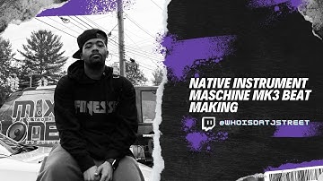 NATIVE INSTRUMENTS MASCHINE MK3 BEAT MAKING LIVE ON TWITCH #nativeinstruments #maschinemk3 #mpc #ps5