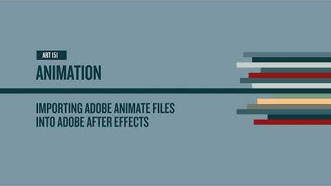 Importing Adobe Animate Files Into Adobe After Effects