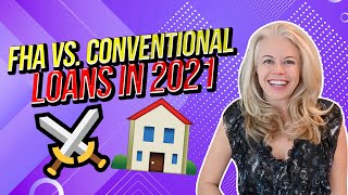 Difference Between FHA and CONVENTIONAL Loans - Which Is Better For First Time Home Buyers in 2021