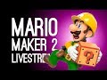 Mario Maker 2 LIVESTREAM: Outside Xtra Plays YOUR Mario Maker 2 Levels, Live @ Server