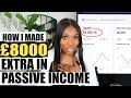 How I Made £8000 passive income SECRETLY in 8 Weeks. Showing Everything to build an online business