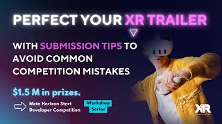 Perfect Your XR Trailer with Submission Tips to Avoid Common Competition Mistakes