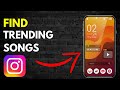 How to Find Trending Songs on Instagram in 2024 (Full Guide)