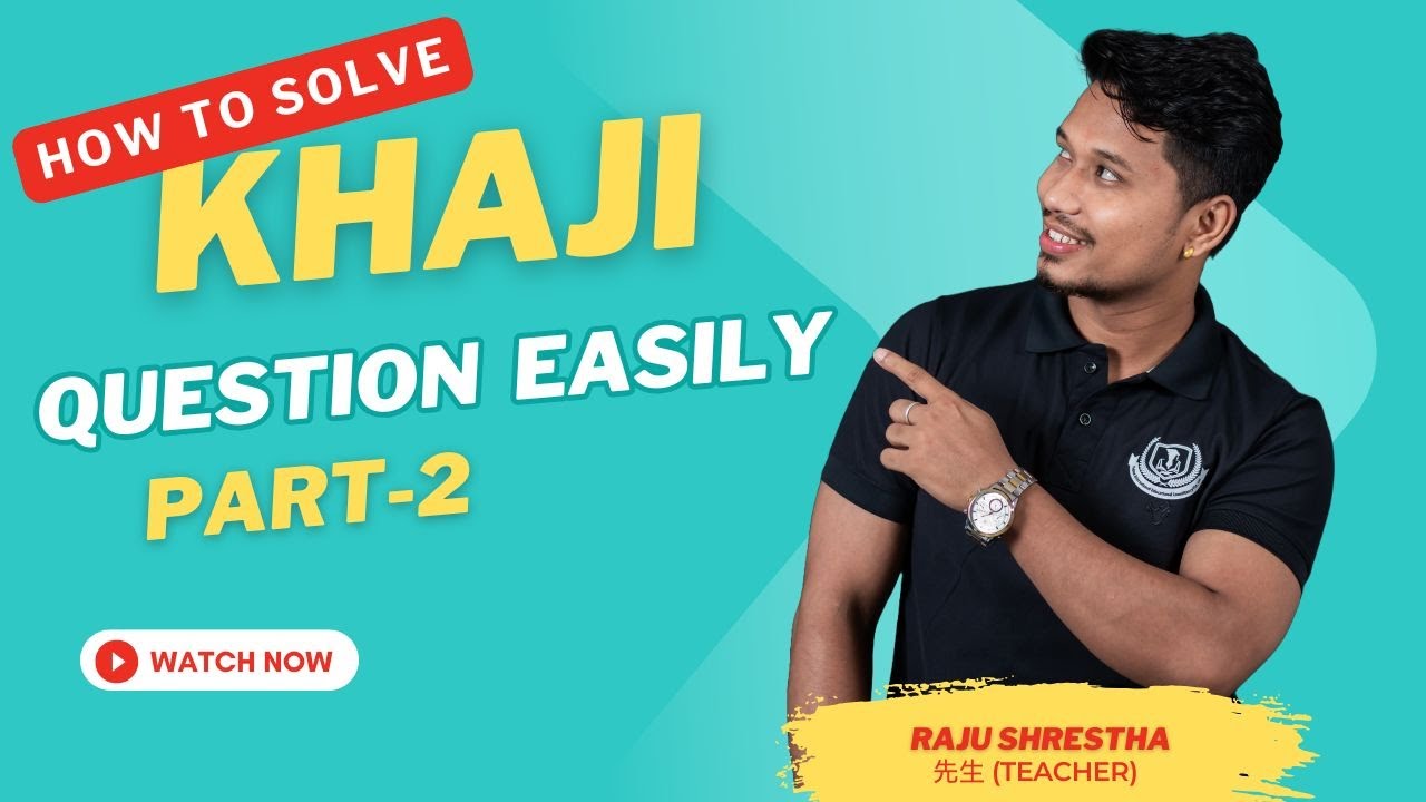 How to solve Khanji related questions easily (Khanji Model Question) Part 2 by Raju Shrestha