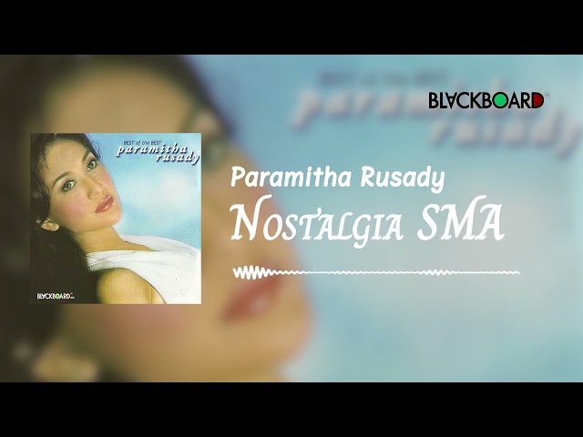 Paramitha Rusady - Nostalgia SMA class=