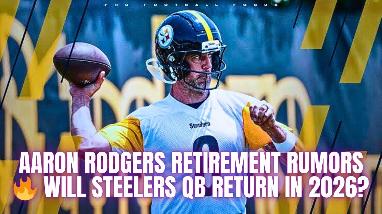 Aaron Rodgers Retirement Rumors 🔥 Will Steelers QB Return in 2026?