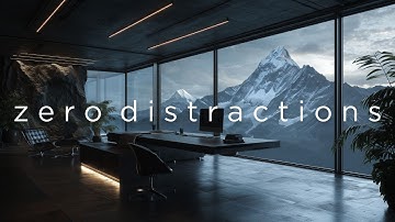 Focus Music • Background Music for Total Focus & Zero Distractions for Studying, Coding & Deep Work