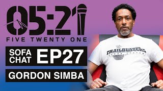 Sofa Chat with Blade #27 : GORDON SIMBA
