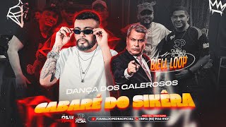 Biell Loop - Dança Dos Galerosos Cabaré Do Êra Jr