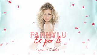 Fanny Lu - Es Por Ti (Cover Audio)