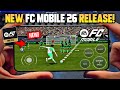 NEW OFFICIAL FC MOBILE 26 OUT NOW! (Android/iOS) | Insane Features, Gameplay Changes &amp; Updates 🎮