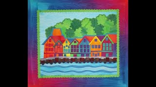 SeaSide Village visual tutorial - a fused ART QUILT