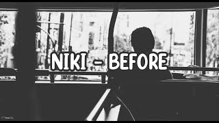 NIKI - BEFORE | Lirik Terjemahan